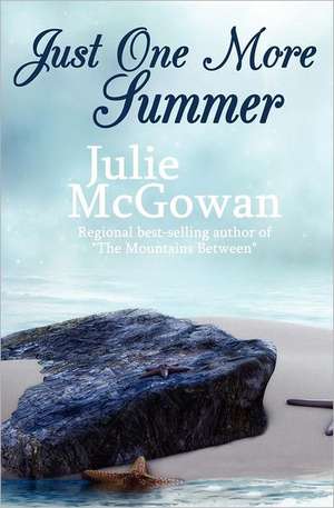 Just One More Summer de Julie McGowan