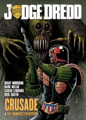 Judge Dredd: Crusade & Frankenstein Division de Grant Morrison