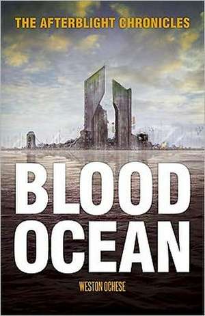 Blood Ocean de Weston Ochse