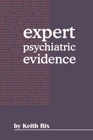 Expert Psychiatric Evidence de Keith Rix