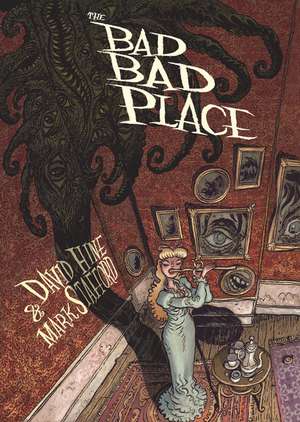 The Bad Bad Place de David Hine