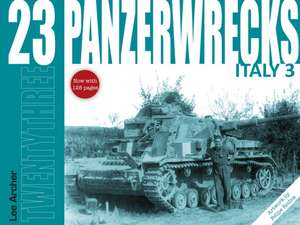 Archer, L: Panzerwrecks 23: Italy 3 de Lee Archer