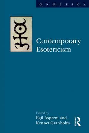 Contemporary Esotericism de Egil Asprem