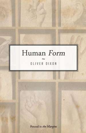 Human Form de Oliver Dixon