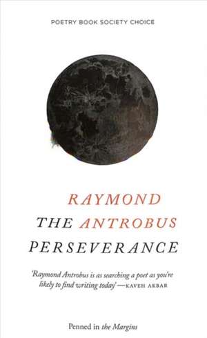 The Perseverance de Raymond Antrobus