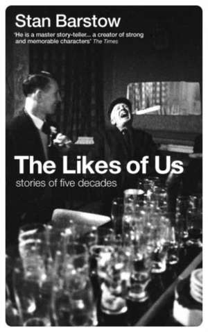 The Likes of Us de Stan Barstow