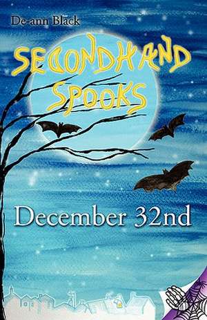 Secondhand Spooks - December 32nd de de-Ann Black