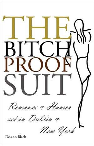 The Bitch-Proof Suit de de-Ann Black