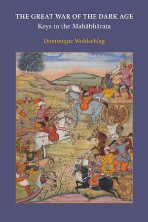 The Great War of the Dark Age de Dominique Wohlschlag