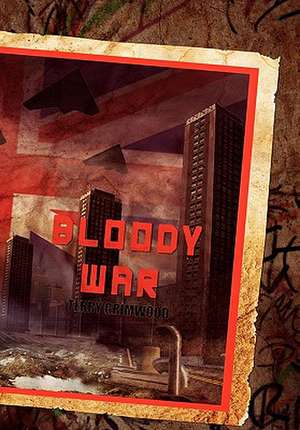 Bloody War de Terry Grimwood