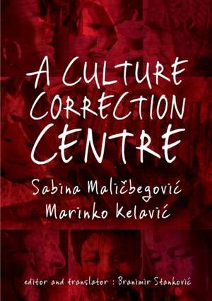 A Culture Correction Centre