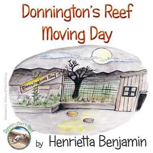 Donnington's Reef Moving Day de Henrietta Benjamin