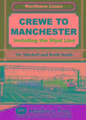 Crewe to Manchester de Keith Smith