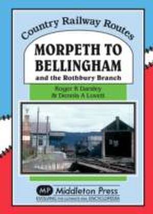 Morpeth to Bellingham de Roger Darsley