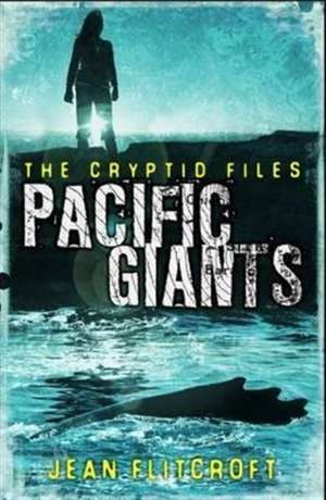 The Cryptid Files de Jean Flitcroft