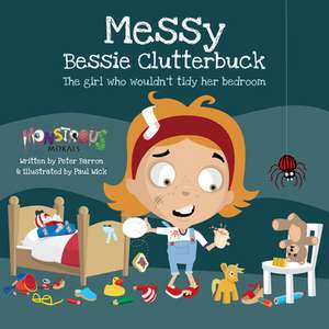 Messy Bessy Clutterbuck de Peter Barron