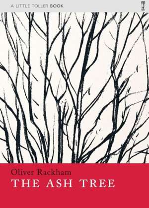 The Ash Tree de Oliver Rackham