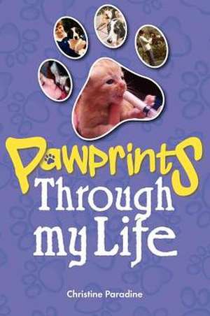 Pawprints Through My Life: True Stories of Ambulance Service Antics from the 1960s to the Present Day