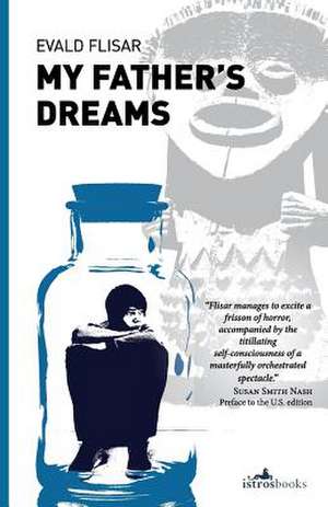 My Father's Dreams de Evan Flisar