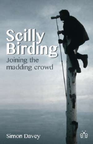 Scilly Birding de Simon Davey