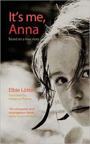 It's Me, Anna de Elbie Lotter