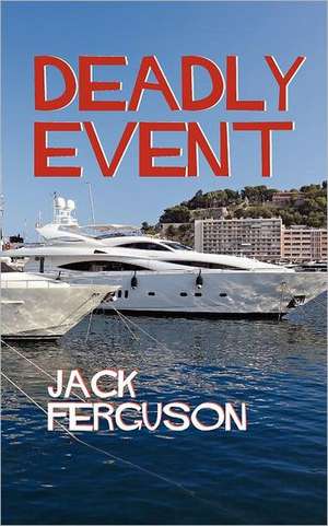 Deadly Event de Jack Ferguson