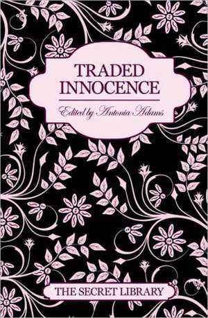 Traded Innocence de Toni Sands