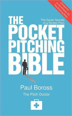 The Pocket Pitching Bible de Paul Boross