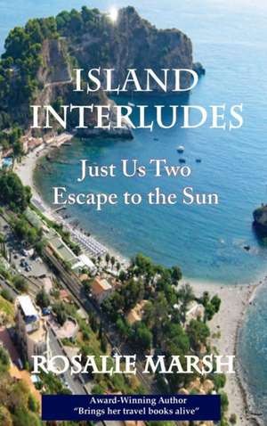 Island Interludes de Rosalie Marsh