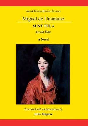 Unamuno: Aunt Tula de Julia Biggane