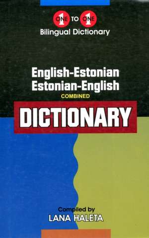 English-Estonian & Estonian-English One-to-One Dictionary de L. Haleta