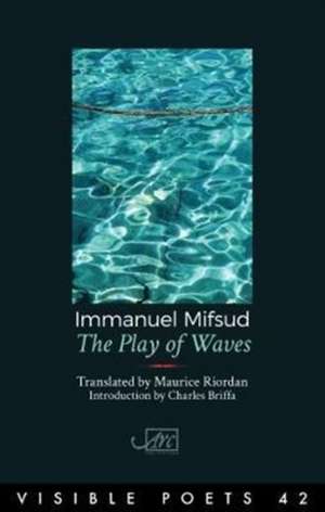 The Play of Waves de Immanuel Mifsud