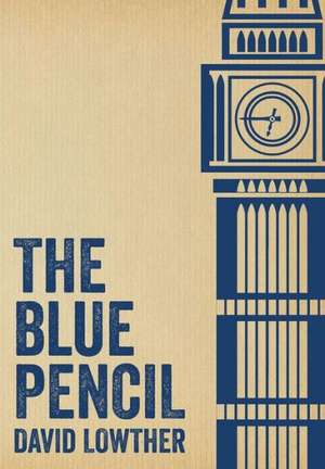 The Blue Pencil de David Lowther