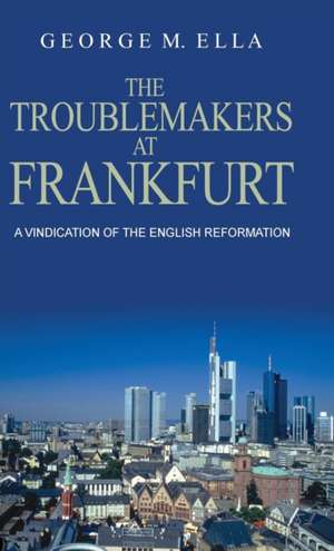 The Trouble-Makers At Frankfurt de George Melvin Ella