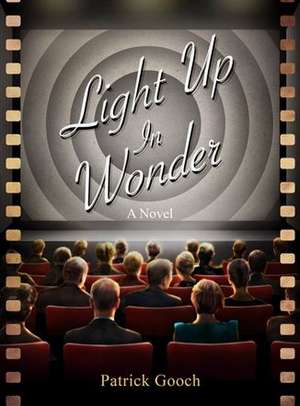 Light Up In Wonder de Patrick Gooch