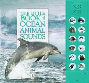 The Little Book of Ocean Animal Sounds de Andrea Pinnington