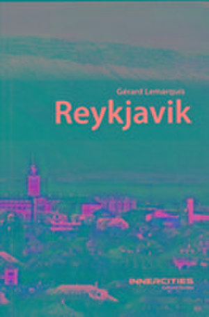 Reykjavik de Gerard Lemarquis