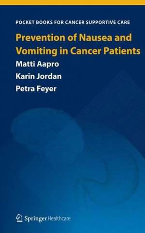 Prevention of Nausea and Vomiting in Cancer Patients de Matti Aapro