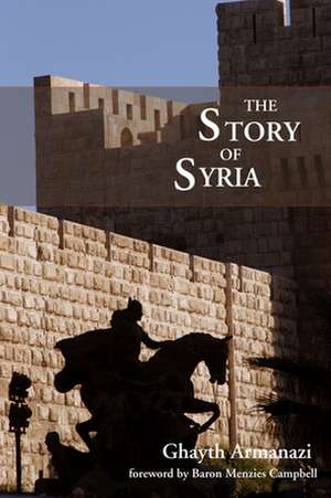 Story of Syria de Ghayth Armanazi