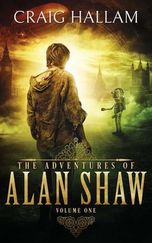 The Adventures of Alan Shaw de Craig Hallam