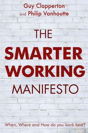 The Smarter Working Manifesto de Guy Clapperton