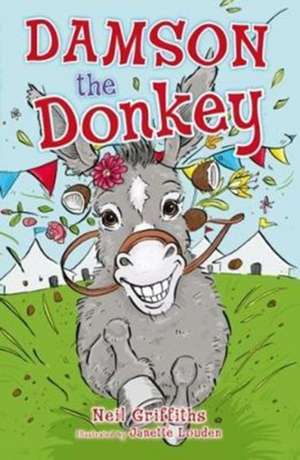 Griffiths, N: Damson the Donkey de Neil Griffiths