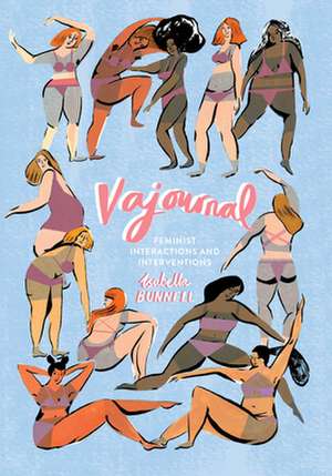 Vajournal: An interactive diary for feminists de Isabella Bunnell