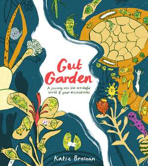 Gut Garden de Katie Brosnan