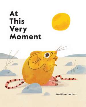 At This Very Moment de Matthew Hodson