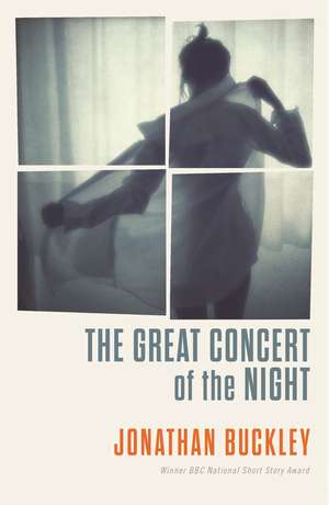 The Great Concert of the Night de Jonathan Buckley