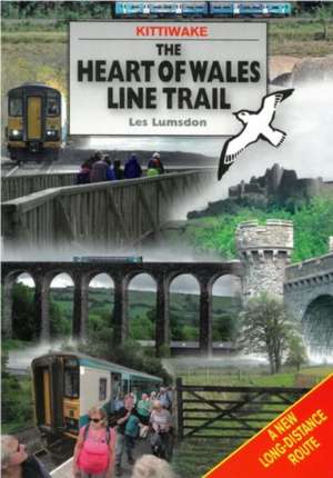 Heart of Wales Line Trail, The de Les Lumsdon