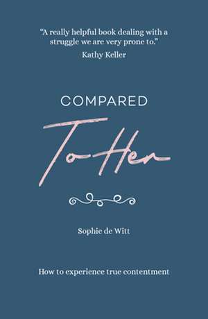 Compared to Her... de Sophie de Witt