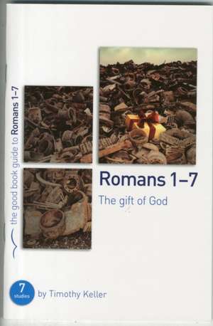 Romans 1-7 de Timothy Keller