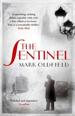 The Sentinel de Mark Oldfield